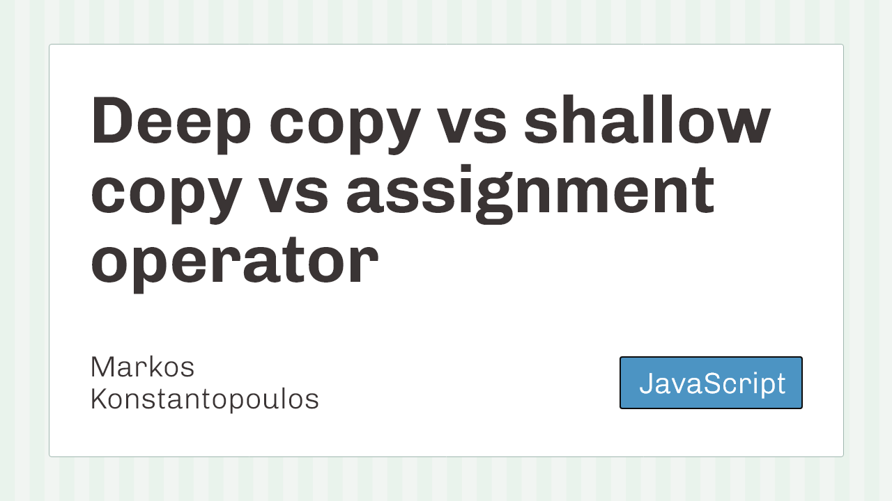 assignment vs shallow copy vs deep copy