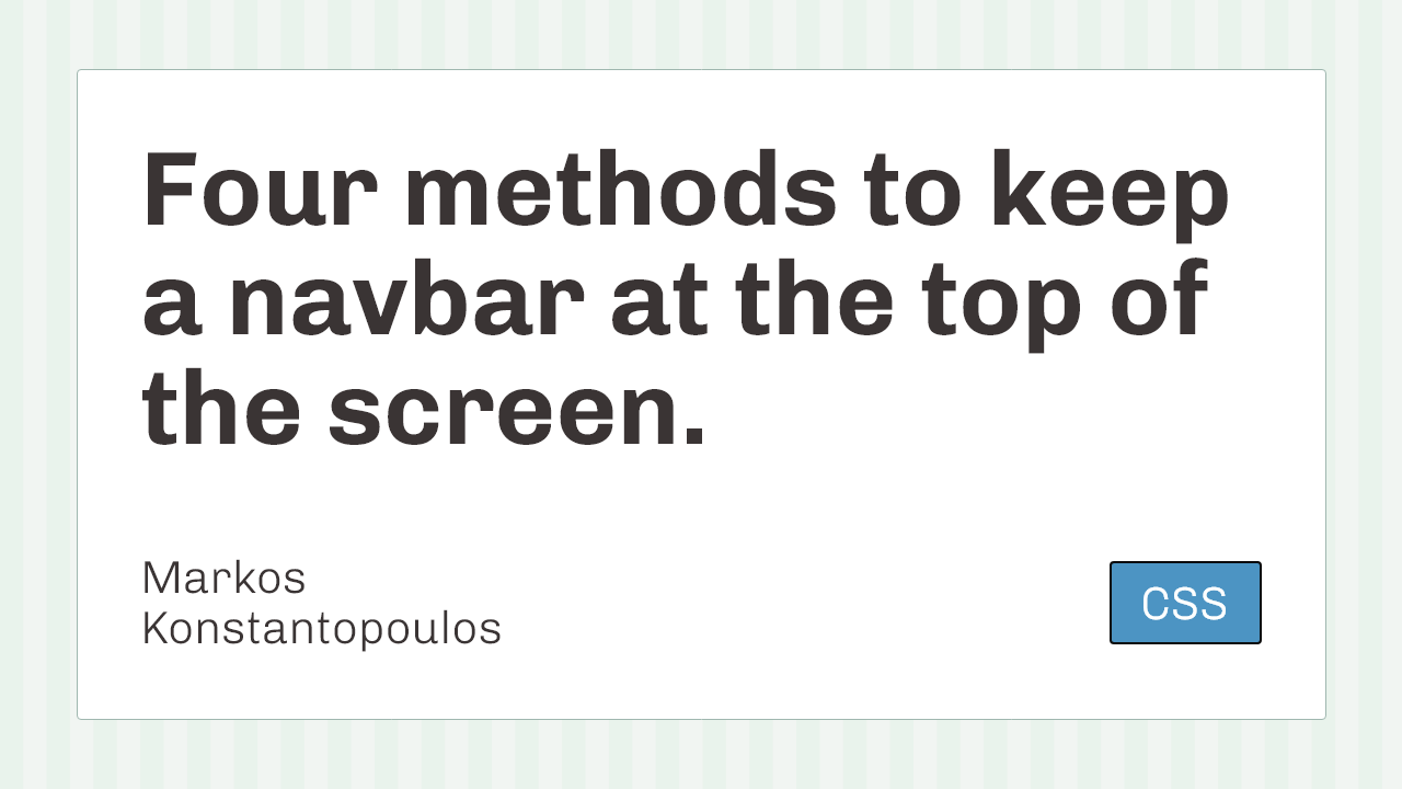 uld Modig Investere Four methods to keep a navbar at the top of the screen. | Dev Diary